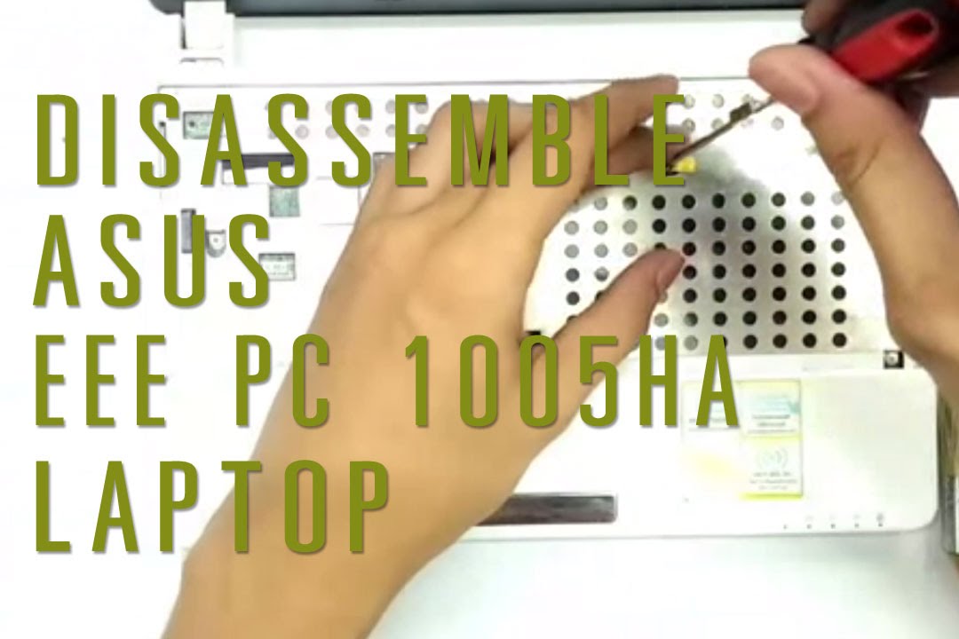 asus eee pc 1005ha disassembly